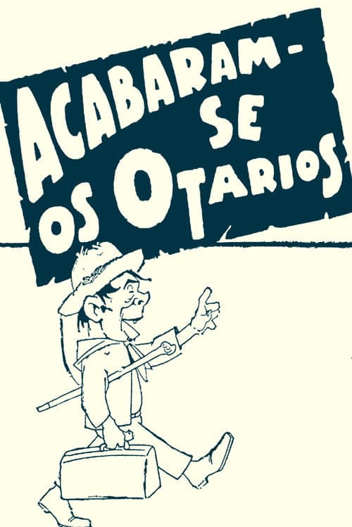 Poster for Acabaram-se os Otários