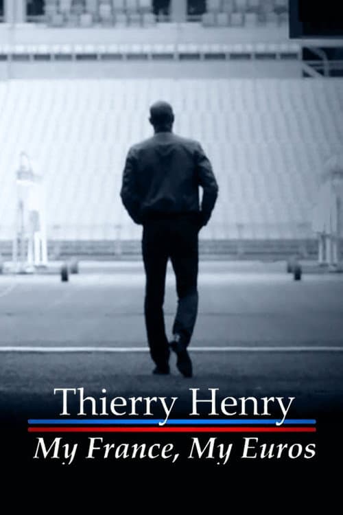 Poster for Thierry Henry: My France, My Euros