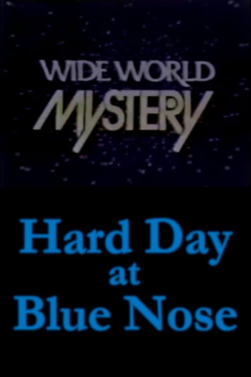 Poster for Hard Day at Blue Nose