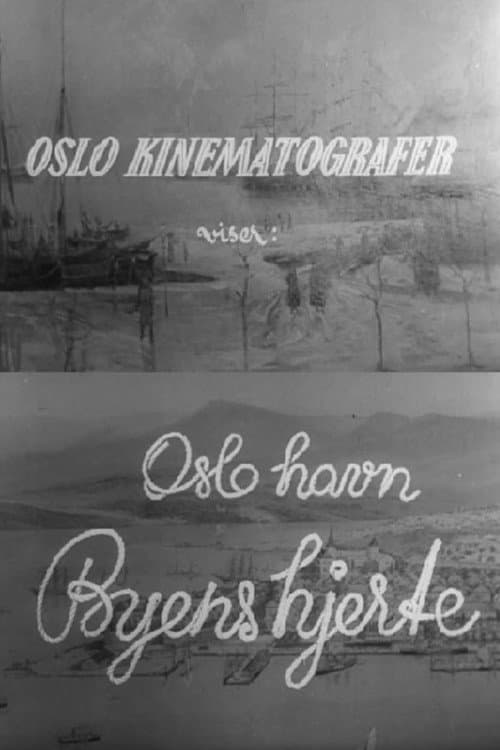 Poster for Oslofilm: Oslo Havn - byens hjerte