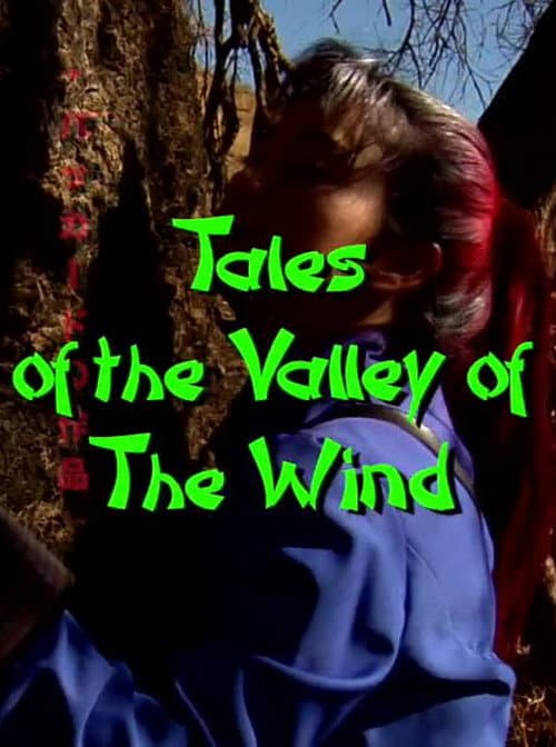 Постер до фільму «Tales of the Valley of the Wind»