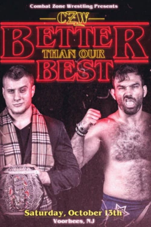 Poster for CZW: Better Than Our Best