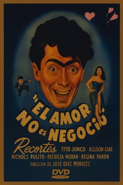 Poster for El amor no es negocio