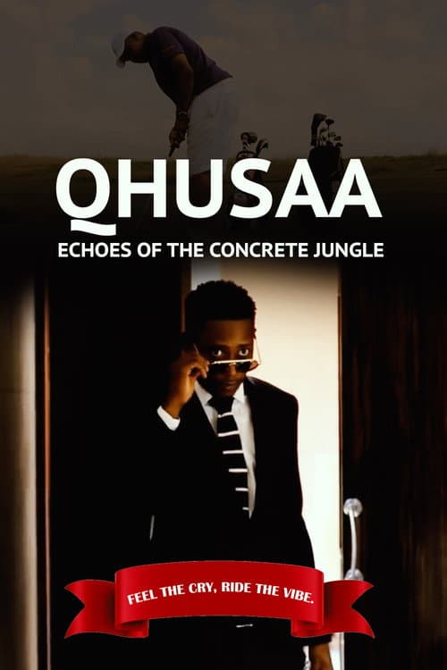 Poster for Qhusaa: Echoes of the Concrete Jungle