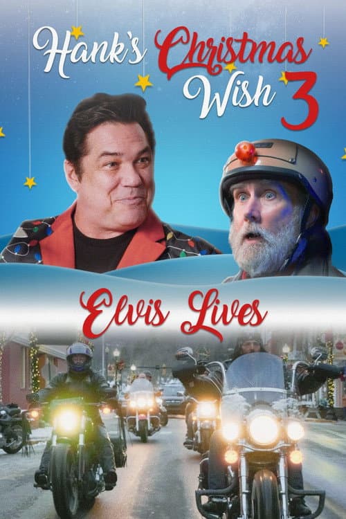 Poster for Hank’s Christmas Wish 3: Elvis Lives