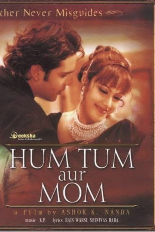 Постер до фільму «Hum Tum Aur Mom: Mother Never Misguides»