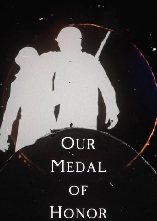 Poster for Our Medal of Honor