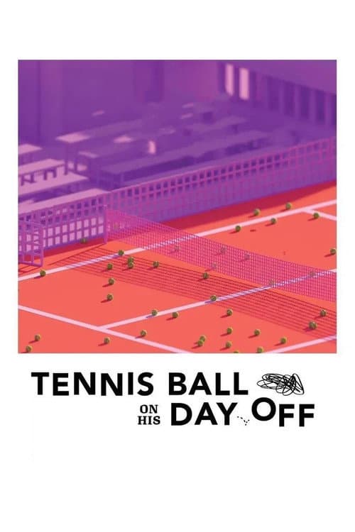 Poster for Tennis Ball on His Day Off