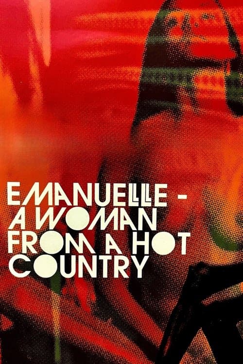 Постер до фільму «Emanuelle - A Woman from a Hot Country»