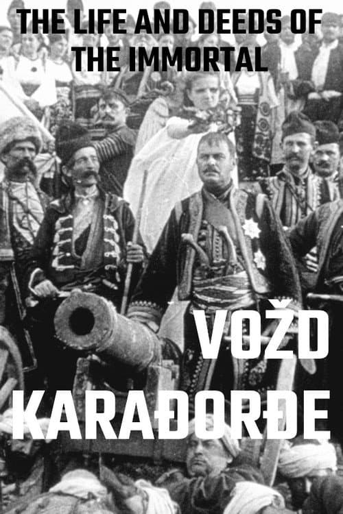 Poster for The Life and Deeds of the Immortal Vožd Karađorđe