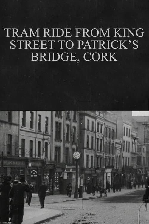 Poster for Tram Ride from King Street to Patrick's Bridge, Cork