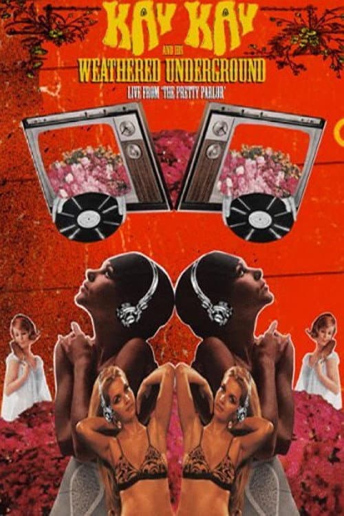 Poster for Kay Kay and His Weathered Underground - Live from The Pretty Parlor