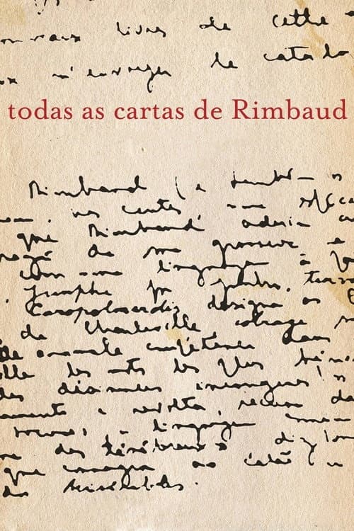 Poster for Todas as Cartas de Rimbaud