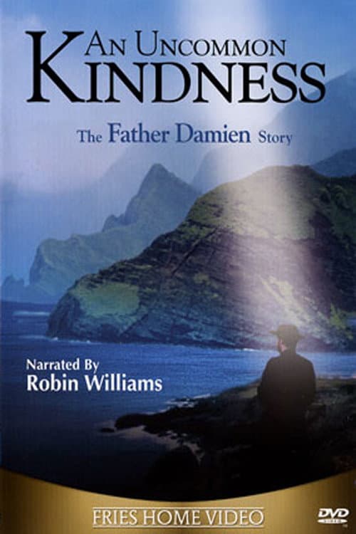 Постер до фільму «An Uncommon Kindness: The Father Damien Story»