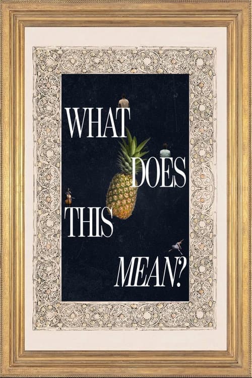 Poster for What Does This Mean?