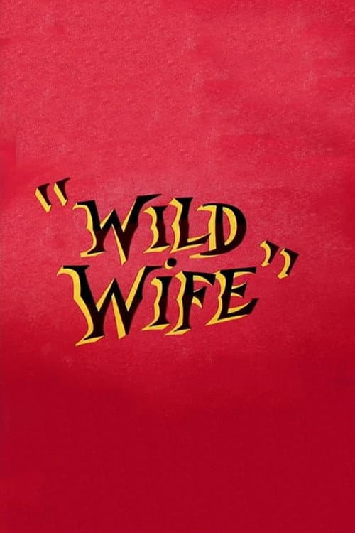 Poster for Wild Wife