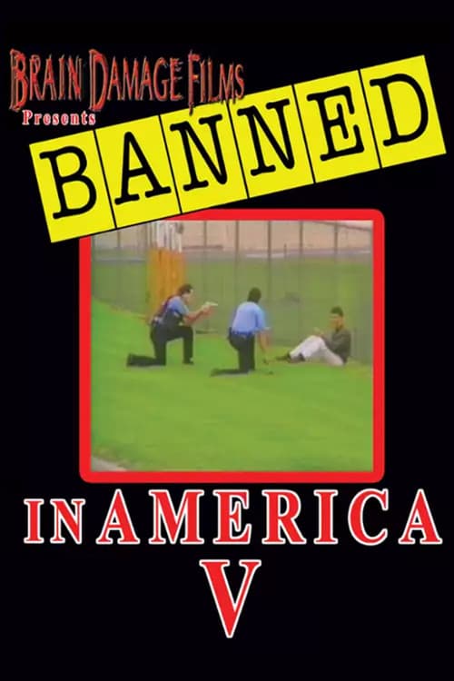 Poster for Banned! In America V: The Final Chapter