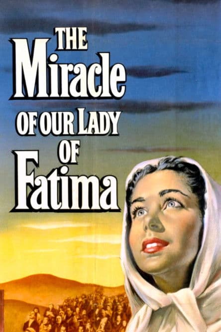 Постер до фільму «The Miracle of Our Lady of Fatima»