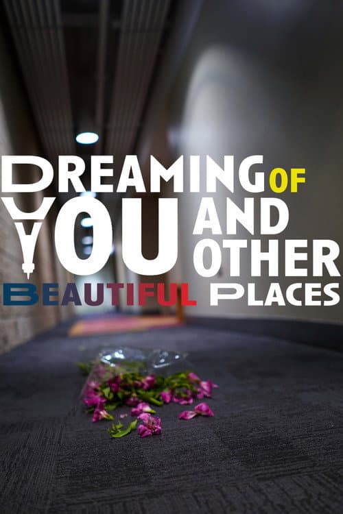 Poster for Dreaming of You and Other Beautiful Places