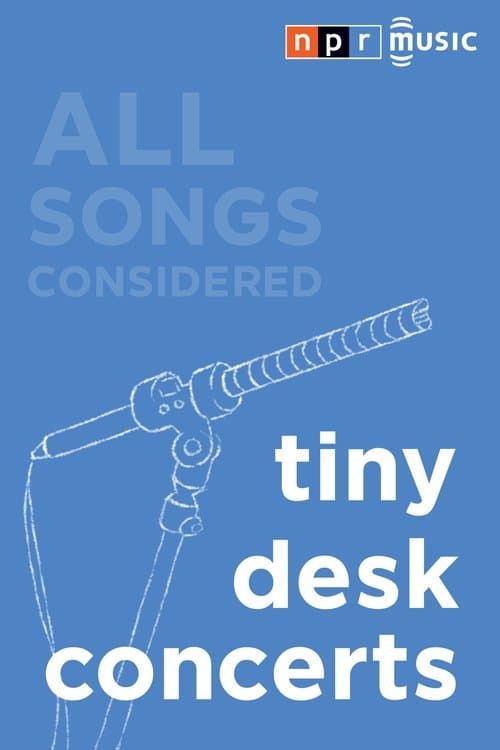 Poster for NPR Tiny Desk Concerts