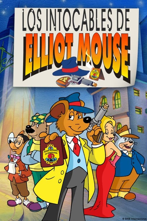 Poster for The Untouchables of Elliot Mouse