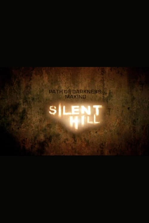 Poster for Path of Darkness: Making 'Silent Hill'