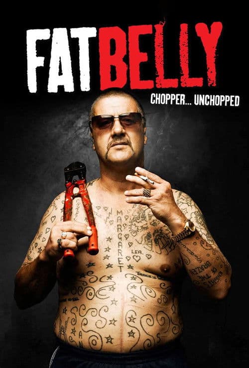 Poster for Fatbelly: Chopper...Unchopped