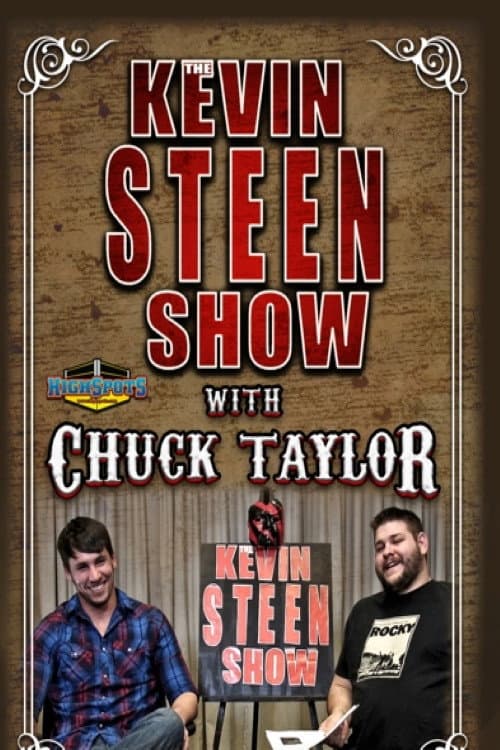 Poster for The Kevin Steen Show: Chuck Taylor