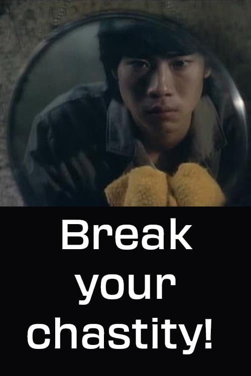 Poster for Break Your Chastity!
