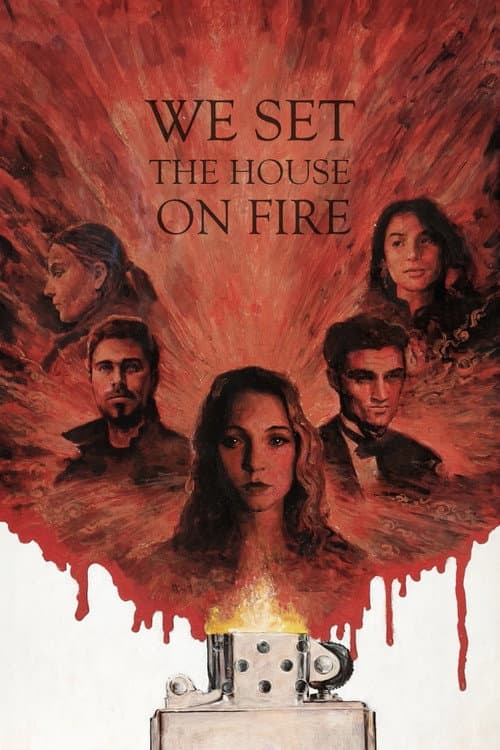 Poster for We Set the House on Fire