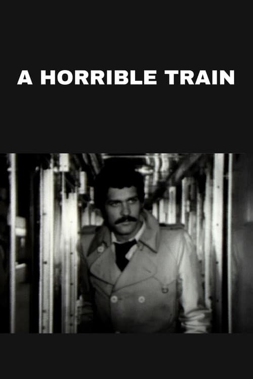Poster for A Horrible Train