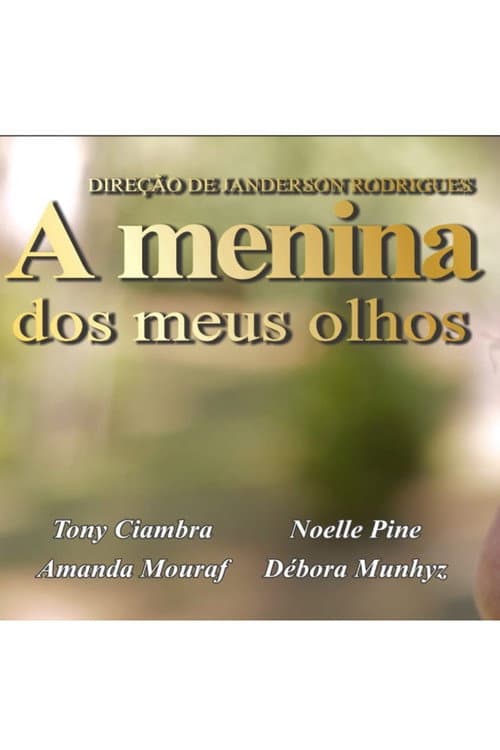 Poster for A Menina dos Meus Olhos