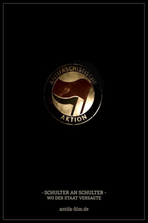 Poster for Antifa - Schulter an Schulter, wo der Staat versagte