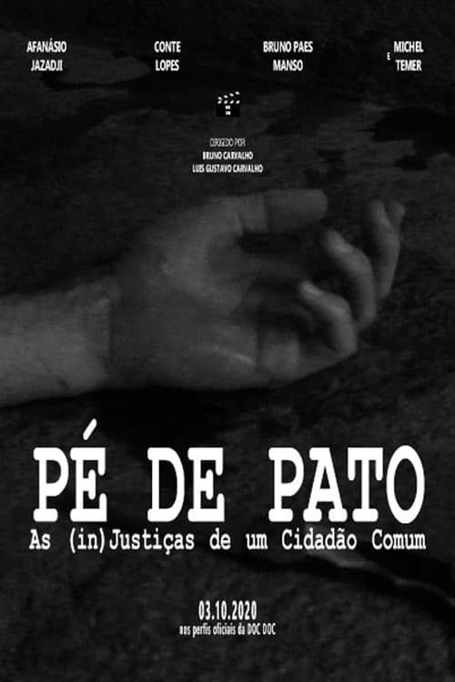 Poster for Pé de Pato: As (in)Justiças de um Cidadão Comum