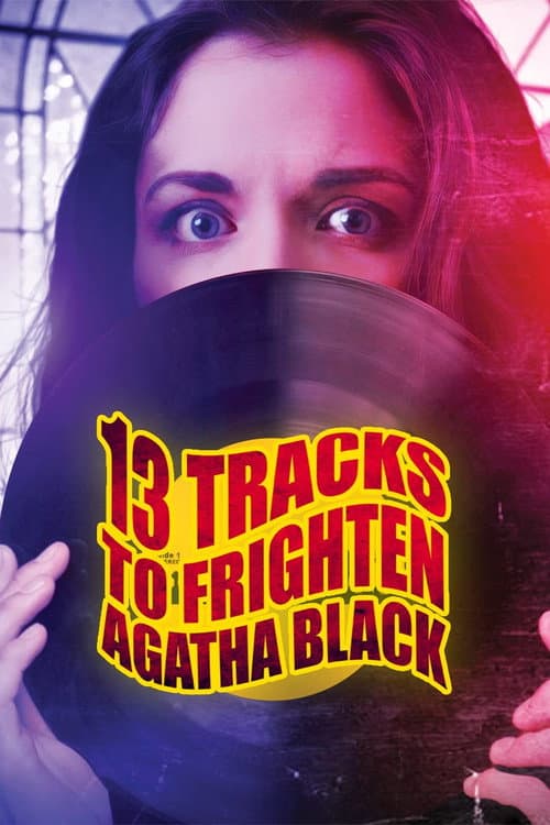 Постер до фільму «13 Tracks to Frighten Agatha Black»