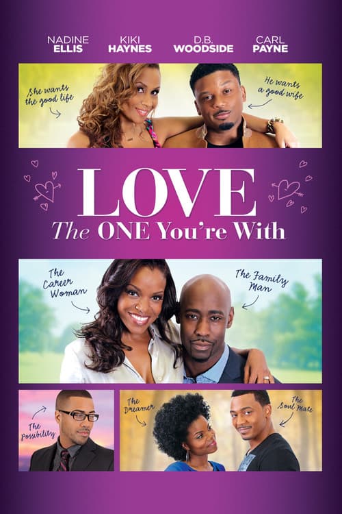 Poster for Love the One You're With