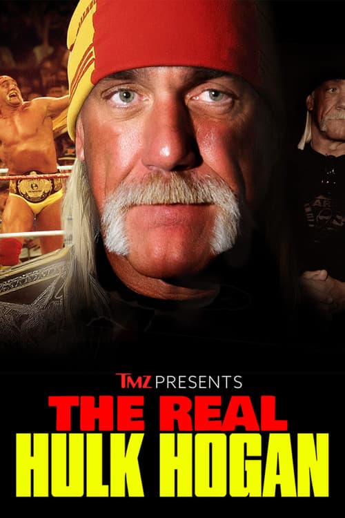 Poster for TMZ Presents: The Real Hulk Hogan