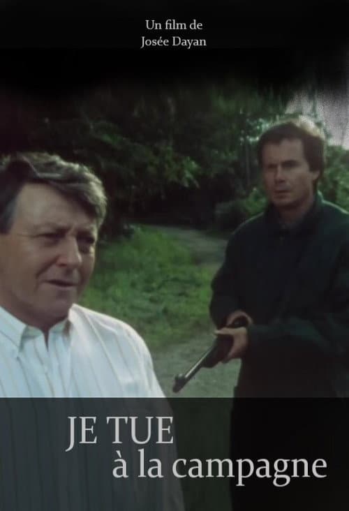 Poster for Je tue à la campagne