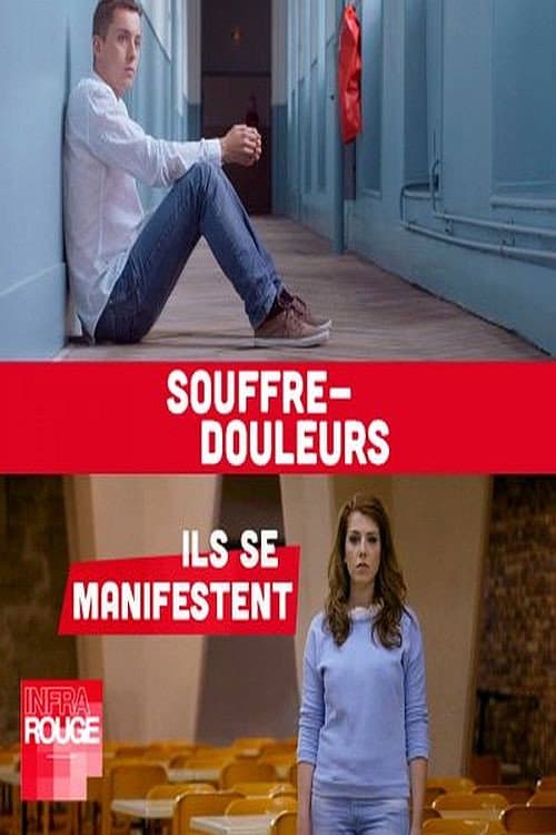 Poster for Souffre-douleurs : ils se manifestent