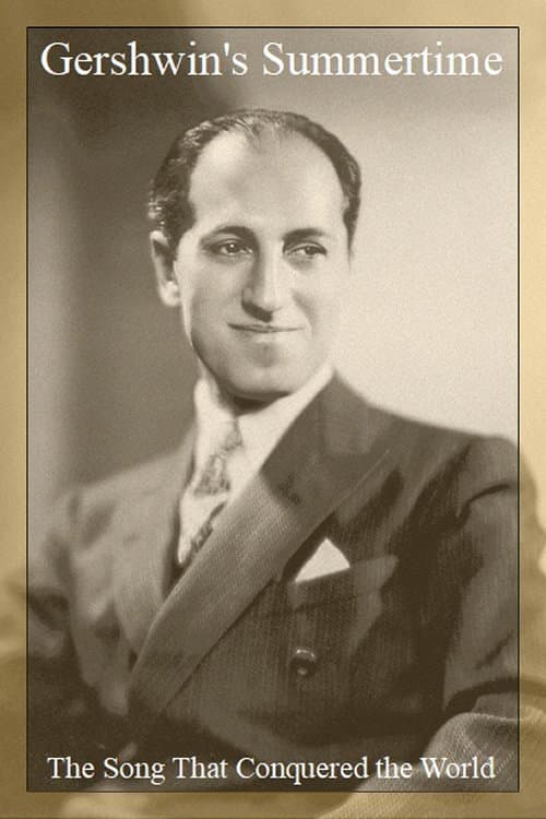 Poster for Gershwin's Summertime: The Song That Conquered the World