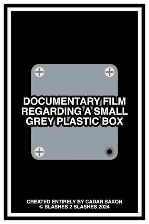 Poster for DOCUMENTARY FILM REGARDING A SMALL GREY PLASTIC BOX