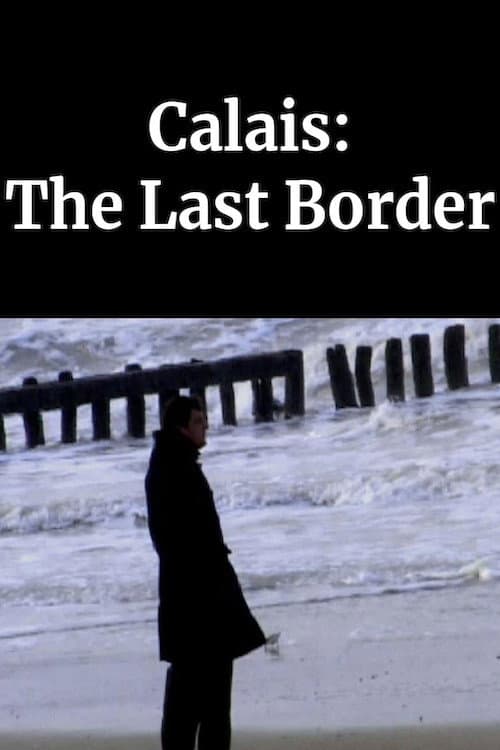 Poster for Calais: The Last Border