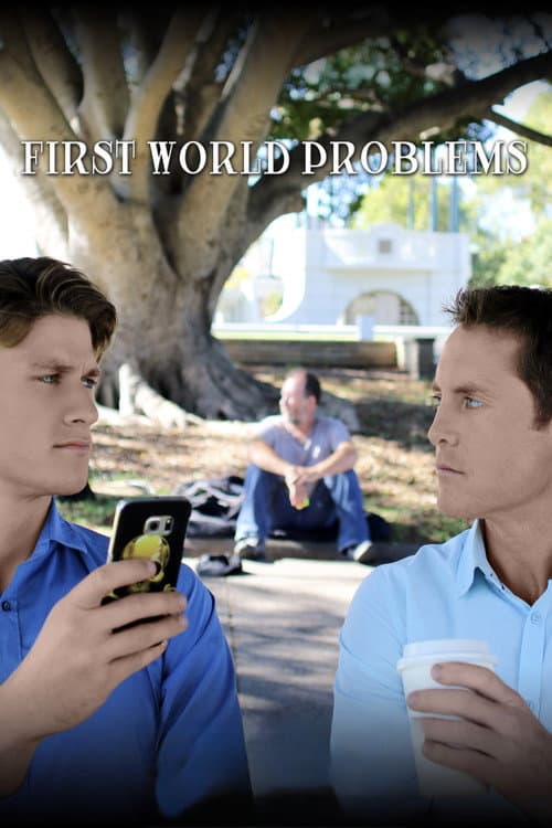 Poster for First World Problems