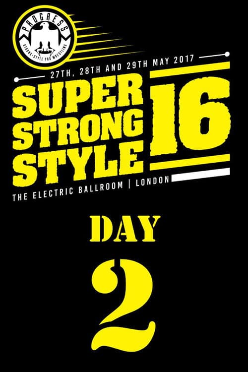 Poster for PROGRESS Chapter 49: Super Strong Style 16 (Day 2)