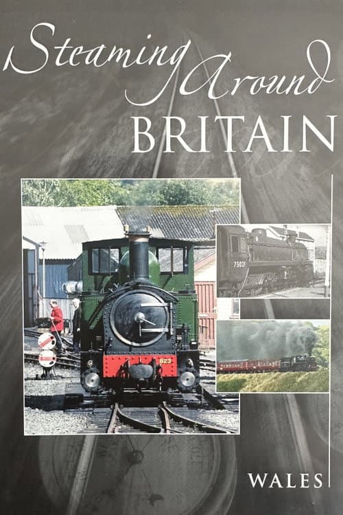Poster for Steaming Around Britain: Wales