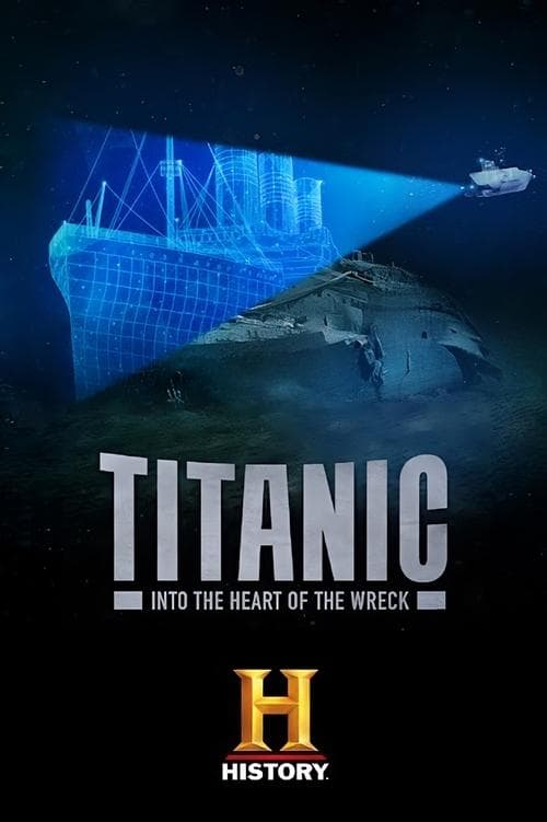 Poster for Titanic: Into the Heart of the Wreck