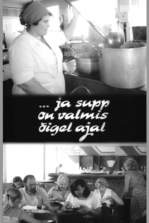 Poster for ... And the soup is right on time