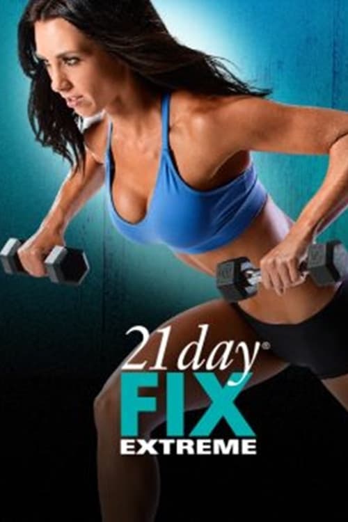 Poster for 21 Day Fix Extreme - Obsessed with Fix