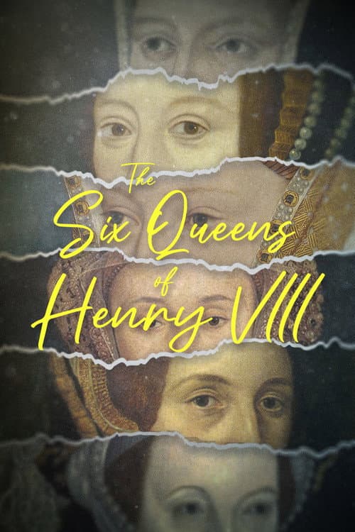 Poster for The Six Queens of Henry VIII