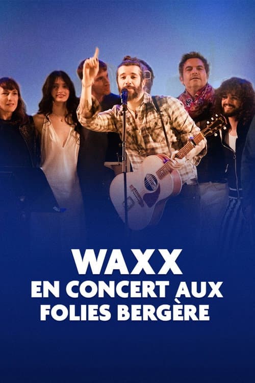 Poster for Waxx en concert aux Folies Bergère